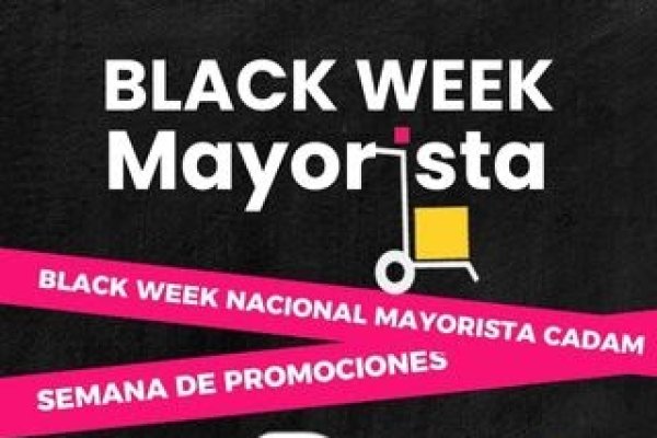 Mayoristas junto a las industrias anuncian un nuevo Black Week Nacional en Argentina.